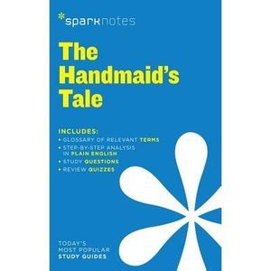 The Handmaid's Tale Sparknotes Literature Guide: Volume 64 -- Sparknotes